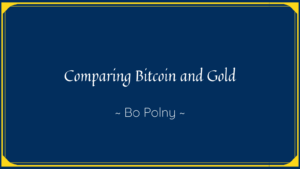Comparing Bitcoin And Gold